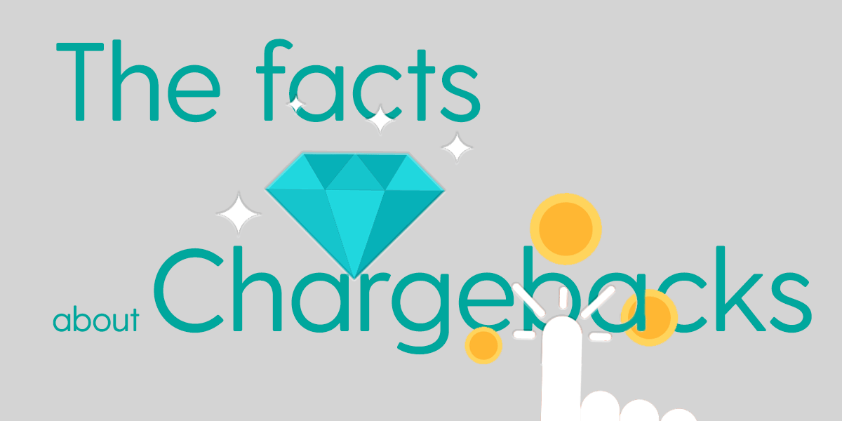 The Facts about Chargebacks